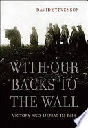 With Our Backs to the Wall 9780674062269 David Stevenson Brukte bøker