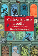 Wittgenstein's Beetle and Other Classic Thought Experiments 9781405121927 Martin Cohen Brukte bøker