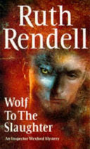 Wolf to the Slaughter 9780099277408 Ruth Rendell Brukte bøker