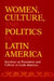 Women, Culture, and Politics in Latin America 9780520065536 Seminar on Feminism & Culture in Latin America Brukte bøker
