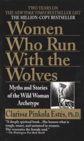 Women Who Run with the Wolves: Myths and Stories of the Wild Woman Archetype 9780345409874 Clarissa Pinkola Estés Brukte bøker
