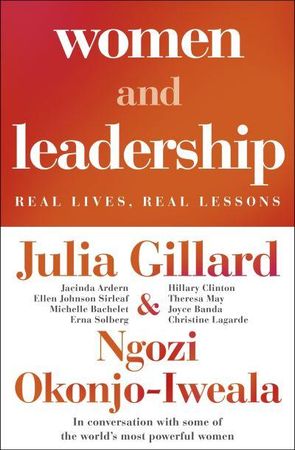 Women and leadership 9781787634381 Julia Gillard Ngozi Okonjo-Iweala Brukte bøker