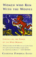 Women who Run with the Wolves 9780712657471 Clarissa Pinkola Estés Brukte bøker