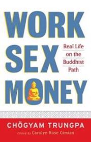 Work, Sex, Money 9781590305966 Chogyam Trungpa Brukte bøker