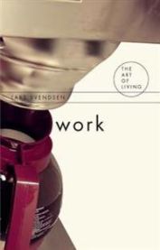 Work 9781844651542 Svendsen Lars Fredrik Brukte bøker