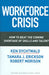 Workforce Crisis 9781591395218 Ken Dychtwald Tamara J. Erickson Robert Morison Brukte bøker