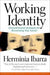 Working Identity 9781591394136 Herminia Ibarra Brukte bøker