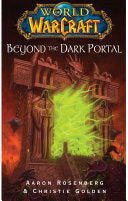 World of Warcraft: Beyond the Dark Portal 9781416550860 Aaron Rosenberg Brukte bøker
