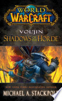 World of Warcraft: Vol'jin: Shadows of the Horde 9781476702971 Michael A. Stackpole Brukte bøker