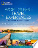 World's Best Travel Experiences 9781426209598 National Geographic Society (U.S.) National Geographic Brukte bøker