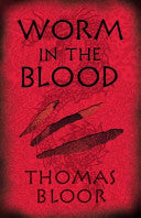 Worm in the Blood 9780571225958 Thomas Bloor Brukte bøker