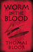 Worm in the Blood 9780571225958 Thomas Bloor Brukte bøker