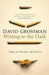 Writing in the Dark 9780747597421 David Grossman Brukte bøker