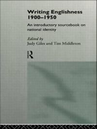 Writing Englishness: An Introductory Sourcebook 9780415114424 Judy Giles Tim Middleton Brukte bøker