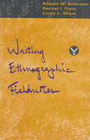 Writing Ethnographic Fieldnotes 9780226206813 Rachel I. Fretz Linda L. Shaw Robert M. Emerson Brukte bøker