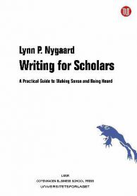 Writing for scholars: a practical guide to making sense and being heard 9788215013916 Lynn P. Nygaard Brukte bøker