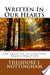 Written in Our Hearts 9780963818102 Theodore J. Nottingham Brukte bøker