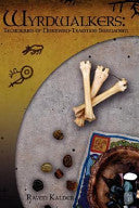Wyrdwalkers: Techniques of Northern-Tradition Shamanism 9780615139449 Raven Kaldera Brukte bøker
