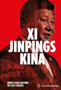 Xi Jinpings Kina 9788215054643 Stig Stenslie Marte Kjær Galtung Brukte bøker