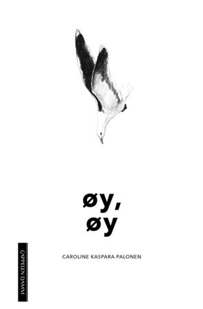 Øy, øy 9788202527501 Caroline Kaspara Palonen Brukte bøker