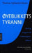 Øyeblikkets tyranni 9788203228216 Thomas Hylland Eriksen Brukte bøker