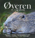 Øyeren og elvene 9788292255100 Øystein Søbye Sverre Solberg Brukte bøker