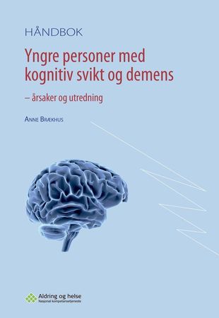 Yngre personer med kognitiv svikt og demens 9788280613073 Anne Brækhus Brukte bøker
