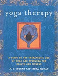 Yoga Therapy 9781590301319 Indra Mohan A. G. Mohan Brukte bøker