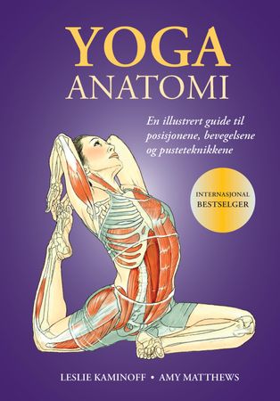 Yoga anatomi 9788293493167 Leslie Kaminoff Amy Matthews Brukte bøker