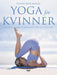 Yoga for kvinner 9788249608584 Shakta Kaur Khalsa Brukte bøker