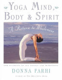 Yoga Mind, Body & Spirit 9780805059700 Donna Farhi Brukte bøker