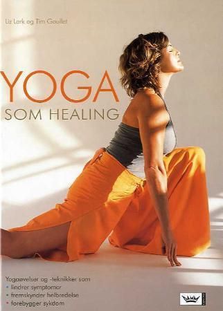 Yoga som healing 9788204119605 Liz Lark Tim Goullet Brukte bøker