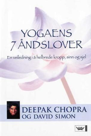 Yogaens 7 åndslover 9788204101242 David Simon Deepak Chopra Brukte bøker