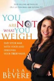 You are Not What You Weigh 9781599790756 Lisa Bevere Brukte bøker