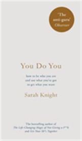 You Do You : How to Be Who You Are to Get What You Want 9781787470422 Sarah Knight Brukte bøker