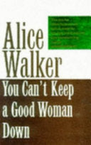 You Can't Keep a Good Woman Down 9780704338845 Alice Walker Brukte bøker
