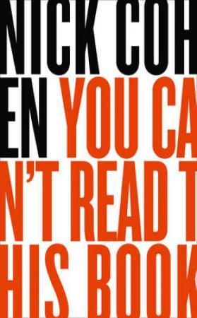 You can't read this book 9780007308903 Nick Cohen Brukte bøker