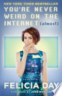 You're Never Weird on the Internet (Almost) 9781476785653 Felicia Day Brukte bøker