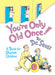 You're Only Old Once! 9780394551906 Dr. Seuss Brukte bøker