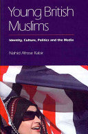 Young British Muslims 9780748646531 Nahid Afrose Kabir Brukte bøker