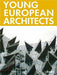 Young European Architects 9783937718729 Katharina Feuer Brukte bøker