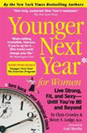 Younger Next Year for Women 9780761147749 Chris Crowley Henry S. Lodge Brukte bøker