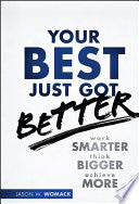 Your Best Just Got Better 9781118121986 Jason W. Womack Brukte bøker