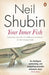 Your Inner Fish 9780141027586 Neil Shubin Brukte bøker