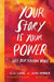 Your Story Is Your Power 9781523502691 Elle Luna Susie Herrick Brukte bøker