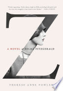 Z: A Novel of Zelda Fitzgerald 9781250028655 Therese Fowler Brukte bøker