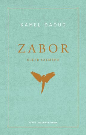 Zabor, eller Salmene 9788274888968 Kamel Daoud Brukte bøker