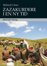 Zazakurdere i en ny tid 9788279352426 Mehmed S. Kaya Brukte bøker