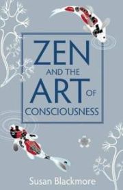 Zen and the Art of Consciousness 9781851687985 Susan Blackmore Brukte bøker