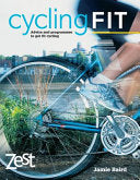 Zest: Cycling Fit 9781843403333 Jamie Baird Brukte bøker